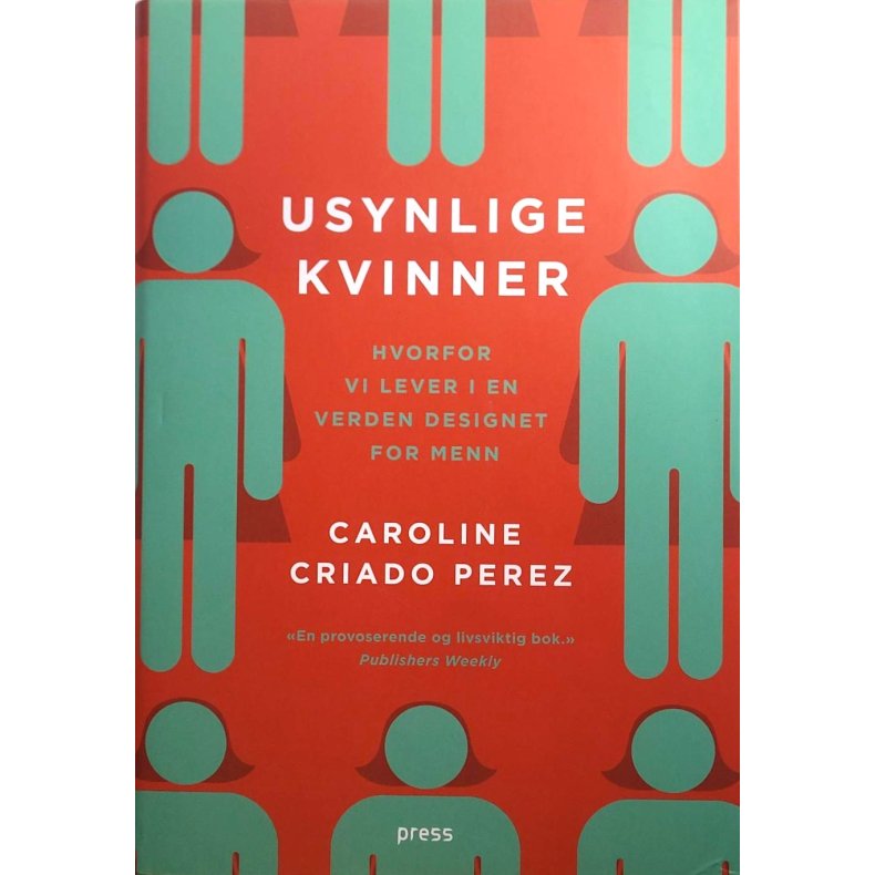 Caroline Criado Perez - Usynlige kvinner
