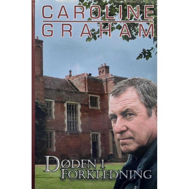 Caroline Graham - D�den i forkledning - Innbundet. 