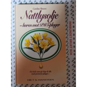 Caroline Shreeve - Nattlysolje - kuren mot PMS-plager