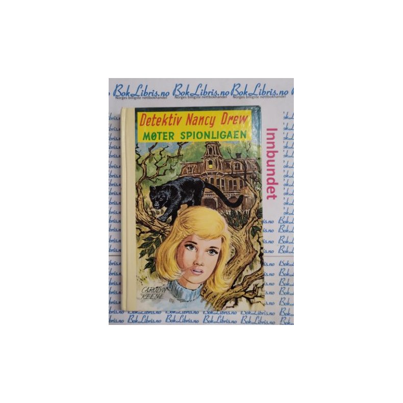 Carolyn Keene - Detektiv Nancy Drew mter spionligaen. Nr.51