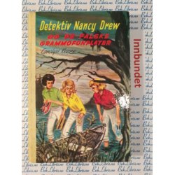 Carolyn Keene - Detektiv Nancy Drew og de falske grammofonplater. Nr.47