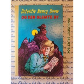 Carolyn Keene - Detektiv Nancy Drew og den glemte by Nr 56