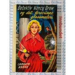 Carolyn Keene - Detektiv Nancy Drew og det forsvunne glassmaleri. Nr.34