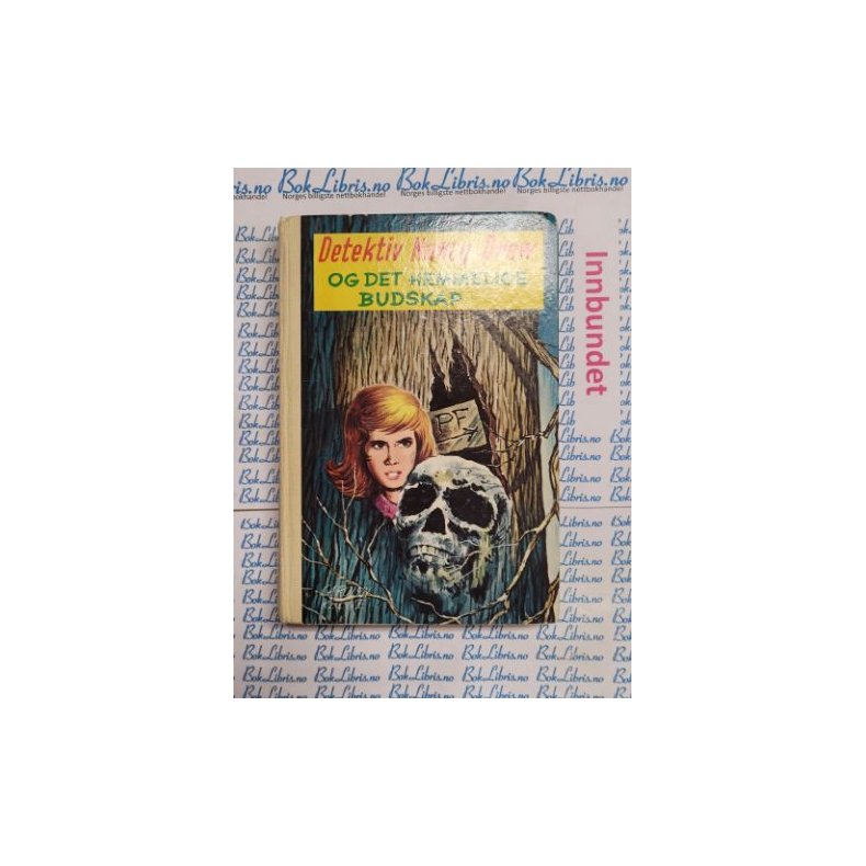 Carolyn Keene - Detektiv Nancy Drew og det hemmelige budskap. Nr.53