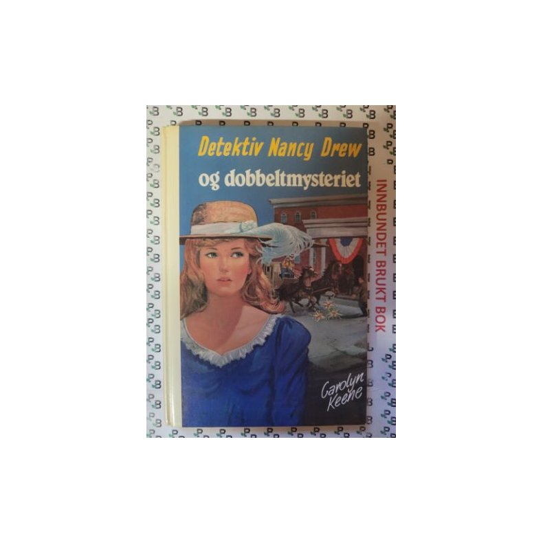 Carolyn Keene - Detektiv Nancy Drew Og Dobbeltmysteriet