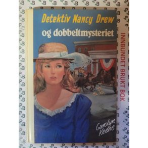 Carolyn Keene - Detektiv Nancy Drew og dobbeltmysteriet Nr. 17