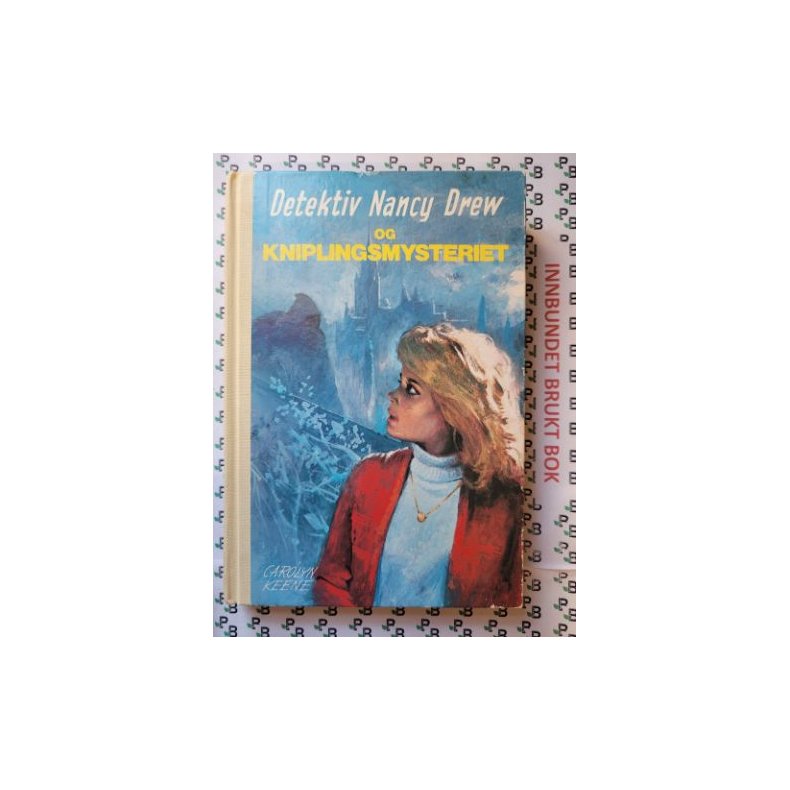 Carolyn Keene - Detektiv Nancy Drew og kniplingsmysteriet Nr. 63