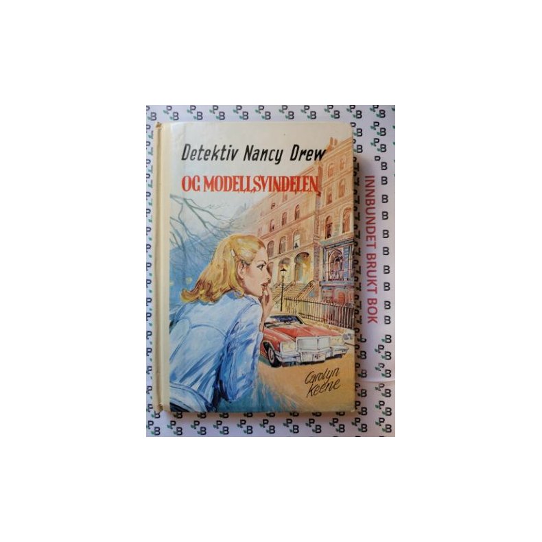 Carolyn Keene - Detektiv Nancy Drew og modellsvindelen Nr. 67