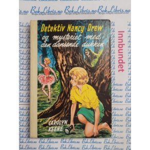 Carolyn Keene - Detektiv Nancy Drew og mysteriet med den dansende dukken.Nr.39