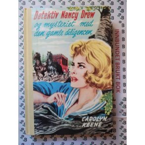 Carolyn Keene - Detektiv Nancy Drew og mysteriet med den gamle diligencen Nr. 37