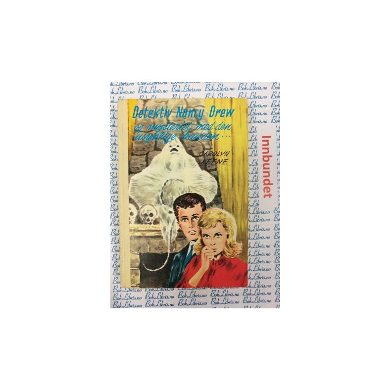 Carolyn Keene - Detektiv Nancy Drew og mysteriet med den usynlige banden. Nr.48