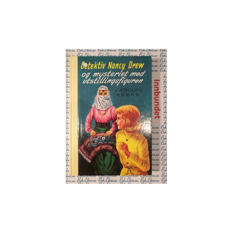 Carolyn Keene - Detektiv Nancy Drew og mysteriet med utstillingsfiguren nr 49