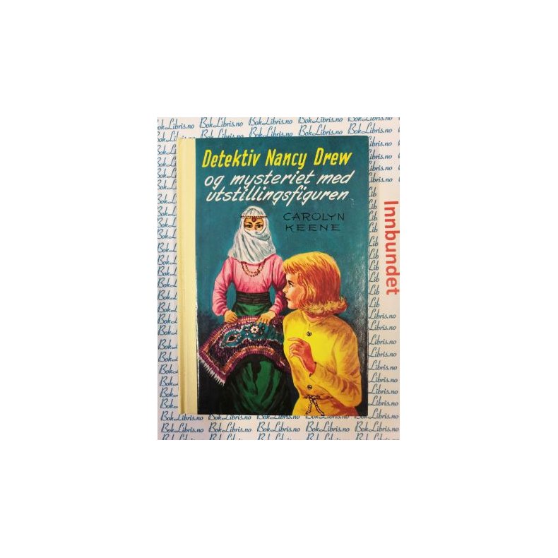 Carolyn Keene - Detektiv Nancy Drew og mysteriet med utstillingsfiguren nr 49