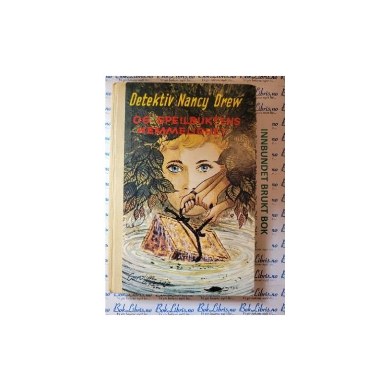 Carolyn Keene - Detektiv Nancy Drew og speilbuktens hemmelighet nr.52