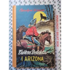 Carolyn Keene - Frken Detektiv i Arizona Nr 5