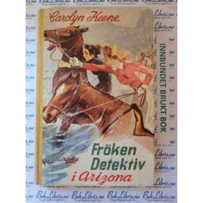 Carolyn Keene - Frken Detektiv i Arizona Nr.5