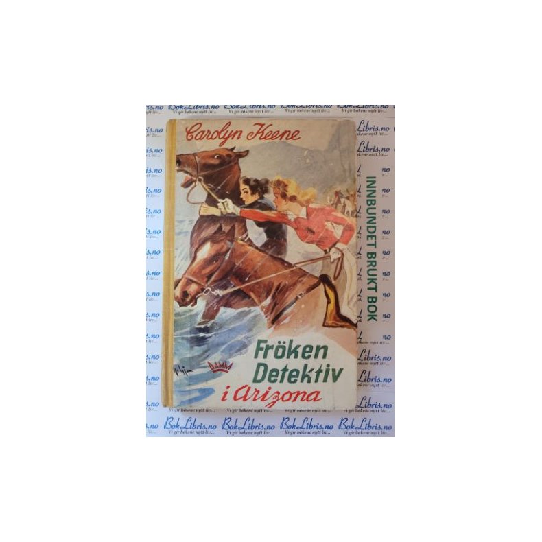 Carolyn Keene - Frken Detektiv i Arizona Nr.5