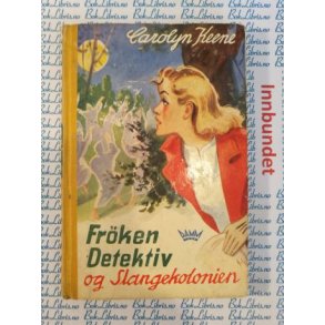 Carolyn Keene - Frken Detektiv og Slangekolonien Nr.7