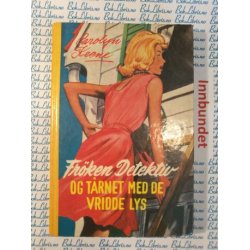 Carolyn Keene - Frken Detektiv og trnet med de vridde lys. Nr.8