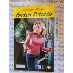 Carolyn Keene - Frken detektiv Uten et spor Nr 1