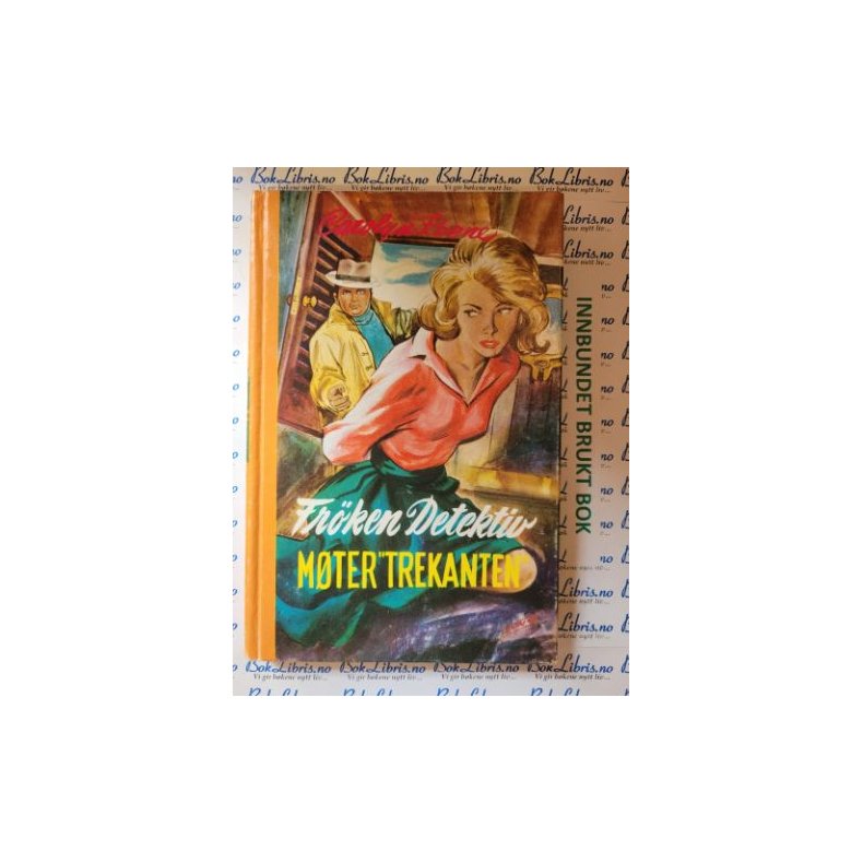 Carolyn Keene - Frken detektiv mter "trekanten". Nr 4