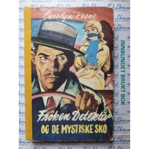 Carolyn Keene - Frken detektiv og de mystiske sko (nr.16).