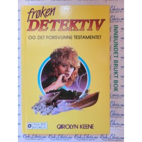 Carolyn Keene - Frken detektiv og det forsvunne testamentet Nr 1