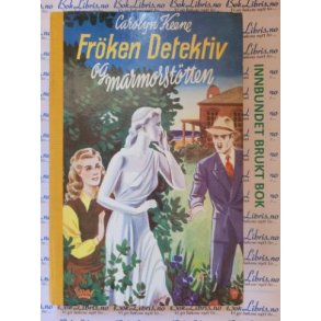 Carolyn Keene - Frken detektiv og marmorsttten Nr 14