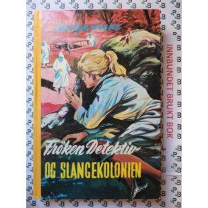 Carolyn Keene - Frken detektiv og slangekolonien Nr. 7