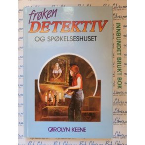 Carolyn Keene - Frken detektiv og spkelseshuset Nr 25