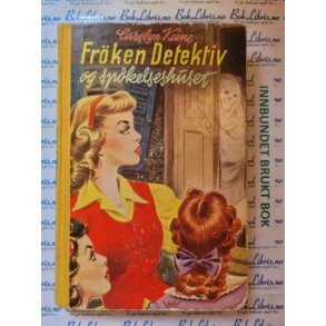 Carolyn Keene - Frken detektiv og spkelseshuset Nr 25