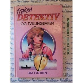 Carolyn Keene - Frken detektiv og tvillingsaken. Nr 11