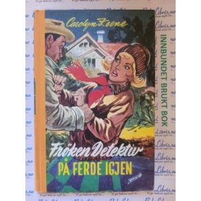 Carolyn Keene - Frken detektiv p ferde igjen Nr.6