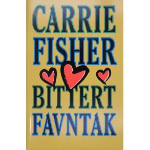 Carrie Fisher - Bittert favntak (Innb.)