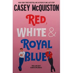 Casey McQuiston - Red, White & Royal Blue - Heftet