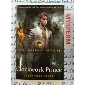 Cassandra Clare - Clockwork Prince (Heftet)