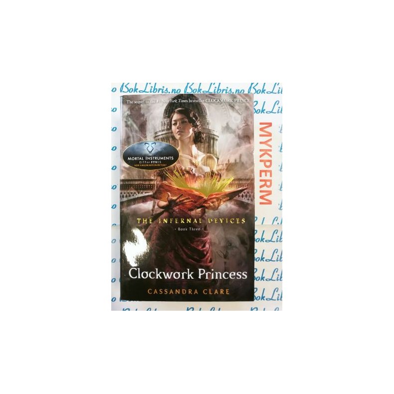 Cassandra Clare - Clockwork Princess (Heftet)