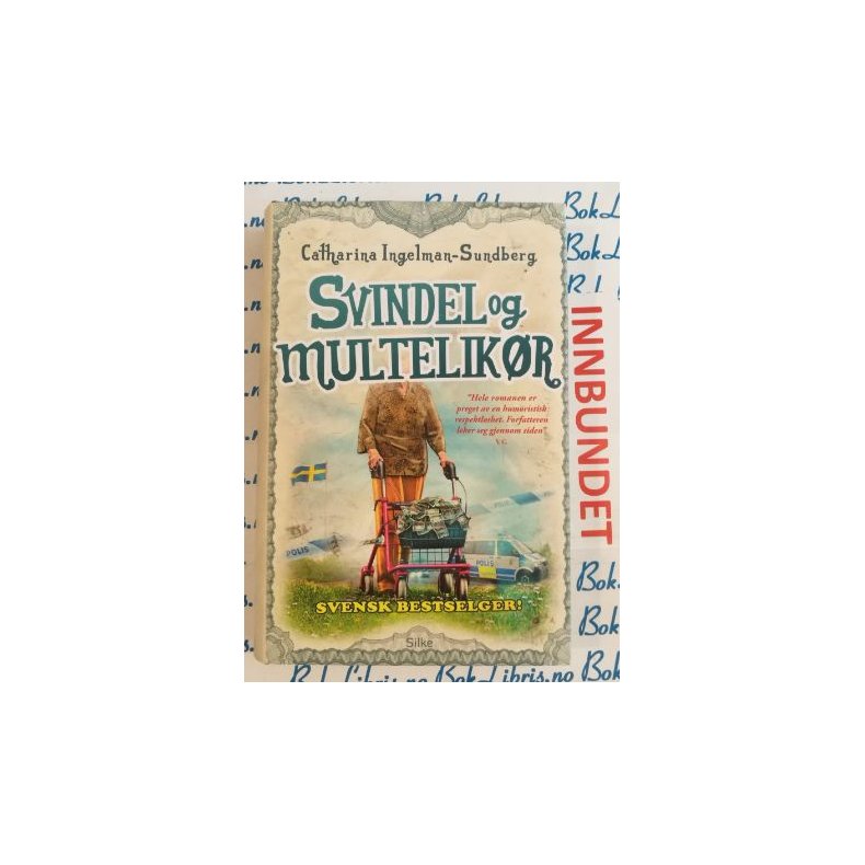 Catharina Ingelman-Sundberg - Svindel og multelik�r (Innbundet)
