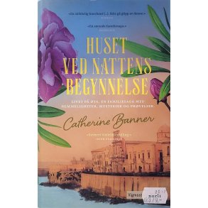 Catherine Banner - Huset ved nattens begynnelse (Innbundet)