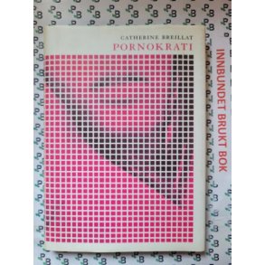 Catherine Breillat - Pornokrati