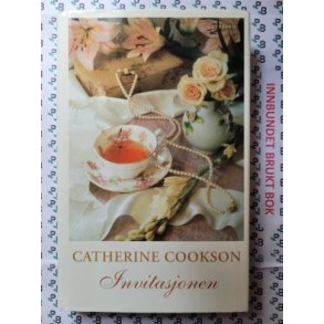 Catherine Cookson - Invitasjonen