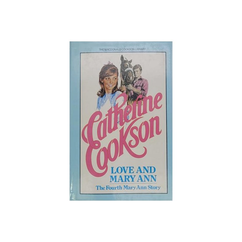 Catherine Cookson - Love and Mary Ann