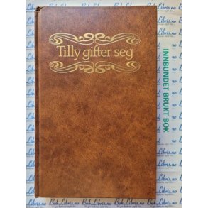 Catherine Cookson - Tilly gifter seg 