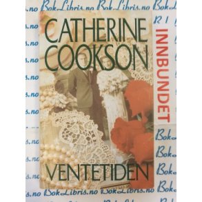 Catherine Cookson - Ventetiden (I)
