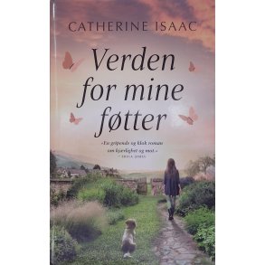 Catherine Isaac - Verden for mine ftter (Innbundet)