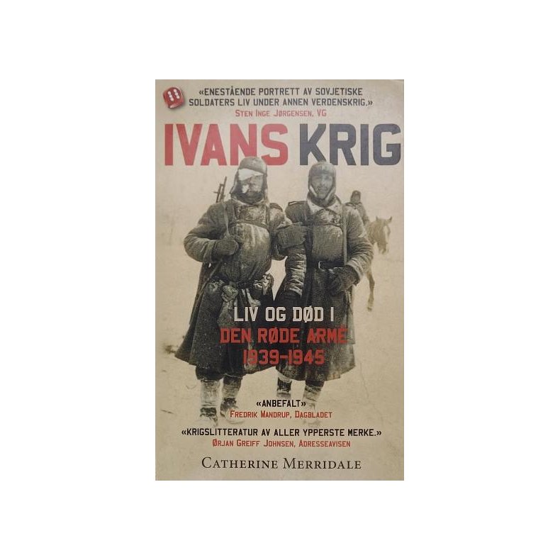 Catherine Merridale - Ivans krig - Liv og dd i den rde armn 1939-1945