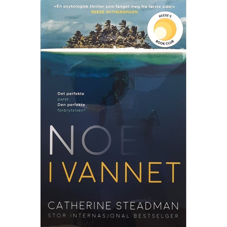 Catherine Steadman - Noe i vannet (Heftet)
