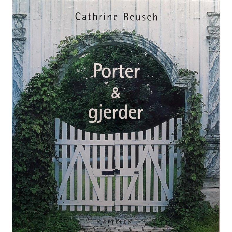 Cathrine Reusch - Porter &amp; gjerder