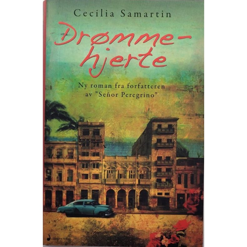 Cecilia Samartin - Dr�mmehjerte (Innbundet)