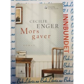 Cecilie Enger - Mors gaver